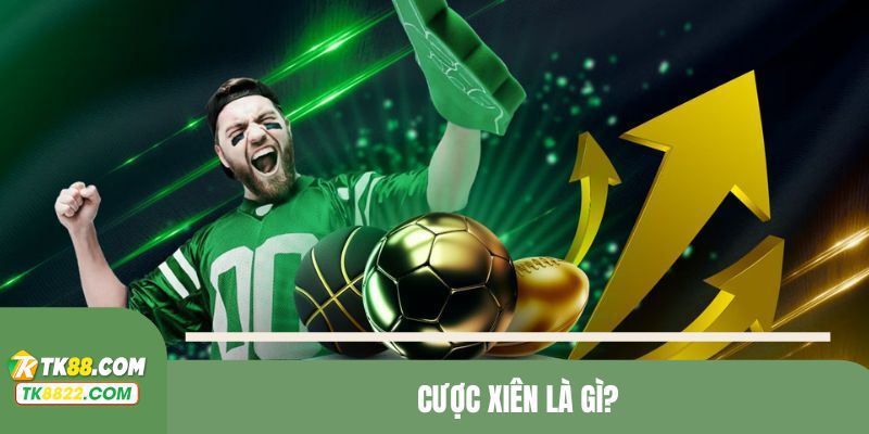 cược xiên là gì