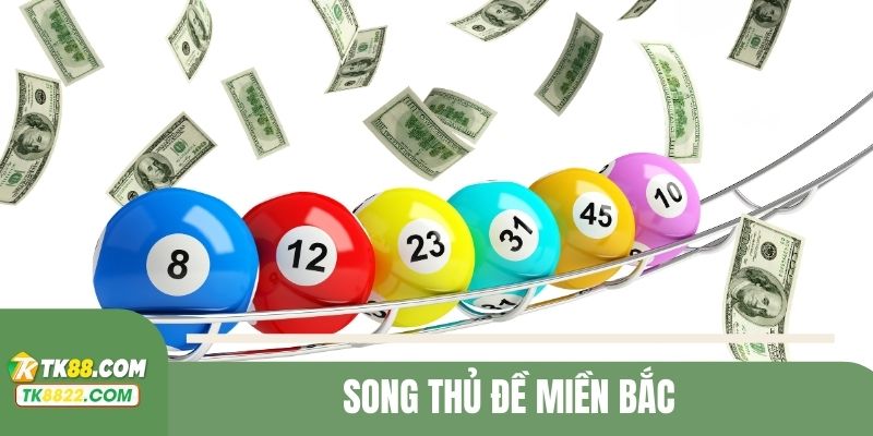 song thủ đề miền bắc